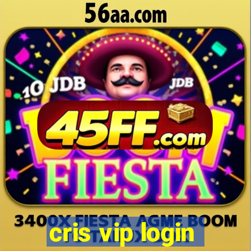 cris vip login
